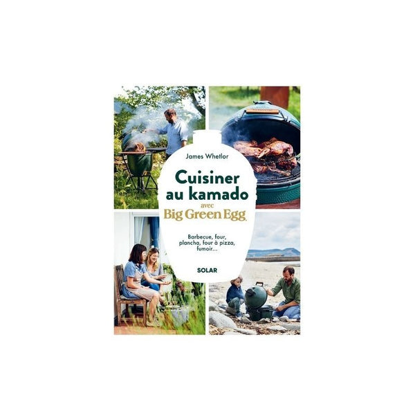 Livre Cuisiner au kamado avec Big Green Egg - Big Green Egg